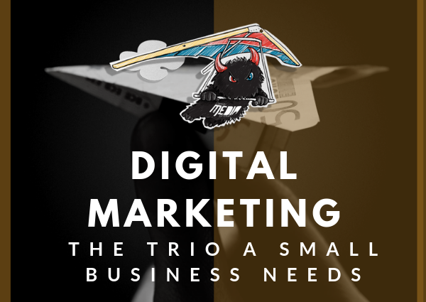 The digital marketing trio you need