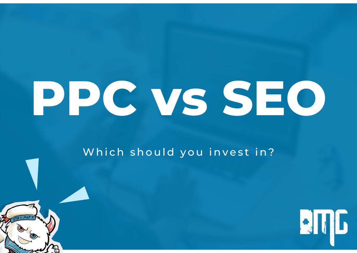 Updated: PPC vs. SEO: Which should you invest in?