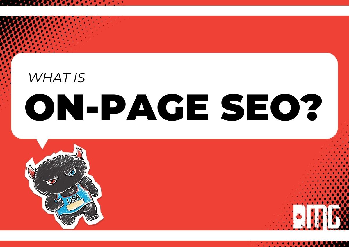 Updated: What is on-page SEO?