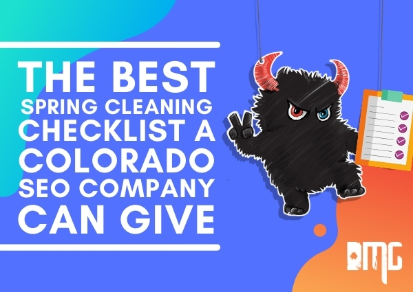 UPDATED: The best Spring cleaning checklist a Colorado SEO company can give