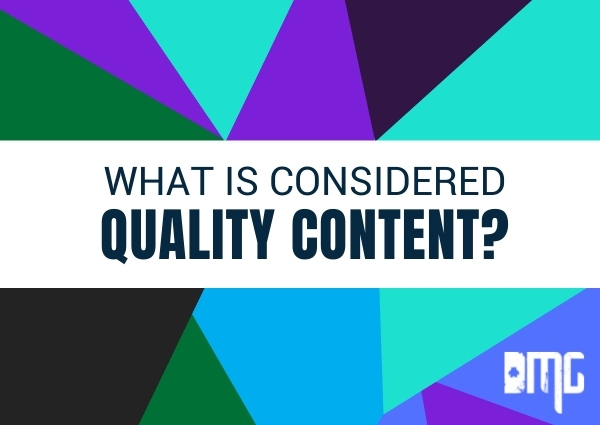 What is considered quality content?