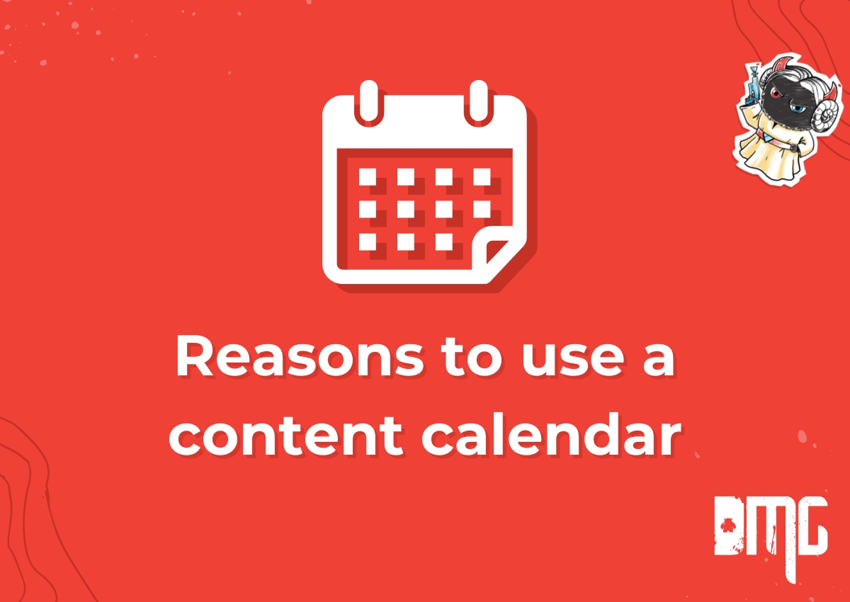 Reasons to use a content calendar