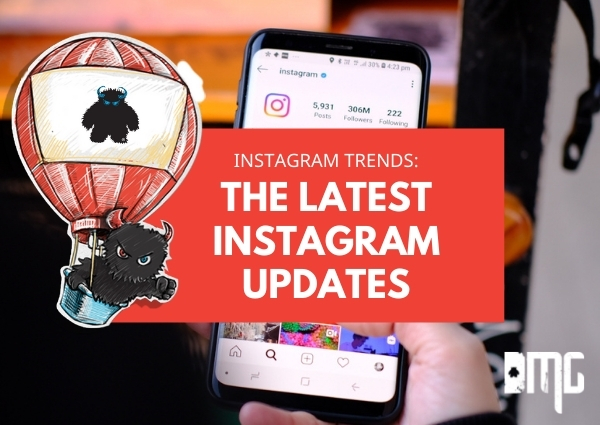 Instagram Trends: The latest Instagram updates