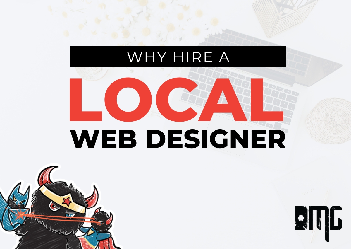 Update: Why hire a local web designer