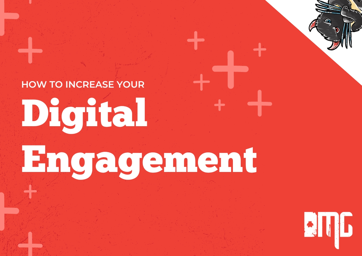 How to increase your digital engagement