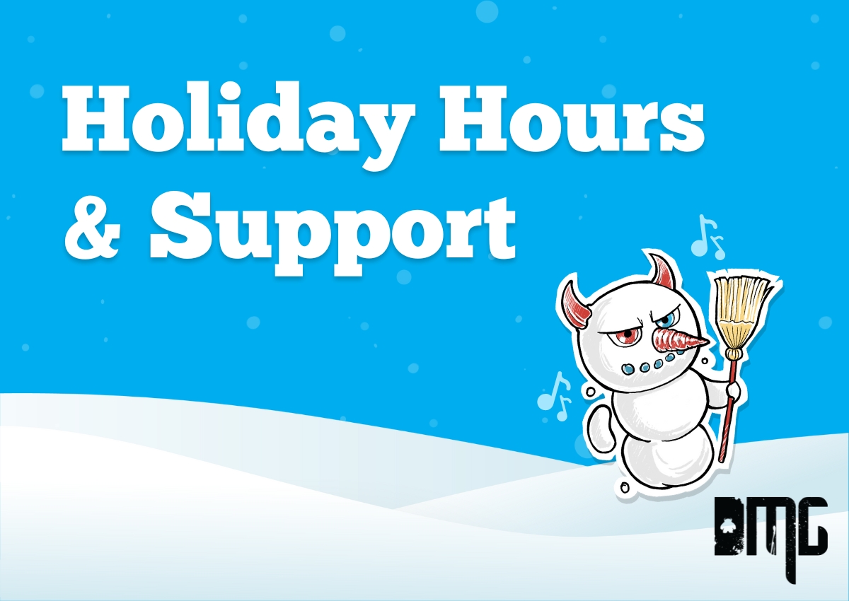 Holiday hours & support
