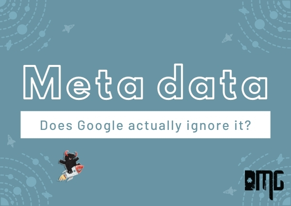 Meta data: Does Google actually ignore it?