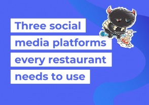 Updated: Three social media platforms every restaurant needs to use