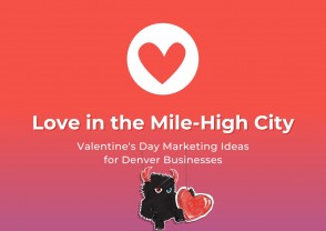 Love in the Mile-High City: Valentine’s Day Marketing Ideas for Denver Businesses