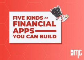  Five kinds of financial apps you can build