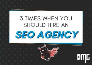 Three times you should hire an SEO agency
