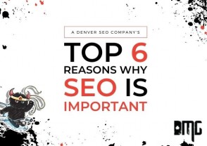 Updated: A Denver SEO Company’s Top 6 Reasons Why SEO Is Important