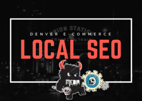 Local SEO: Denver & the E-Commerce World